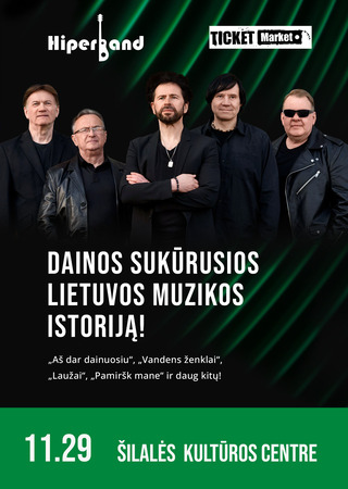 HIPERBAND. Dainos sukūrusios Lietuvos muzikos istoriją!