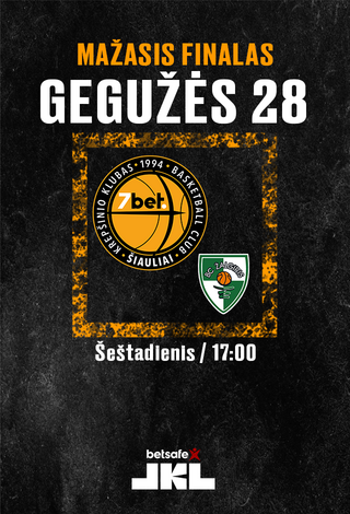 MAŽASIS FINALAS: Šiauliai-7bet - Žalgiris