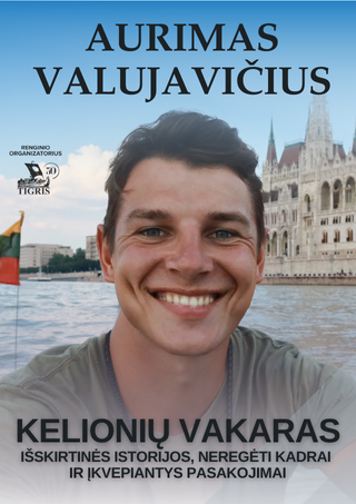 Aurimas Valujavičius. Kelionių vakaras.