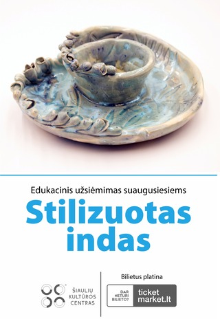 EDUKACINIS KERAMIKOS UŽSIĖMIMAS SUAUGUSIESIEMS „STILIZUOTAS INDAS“