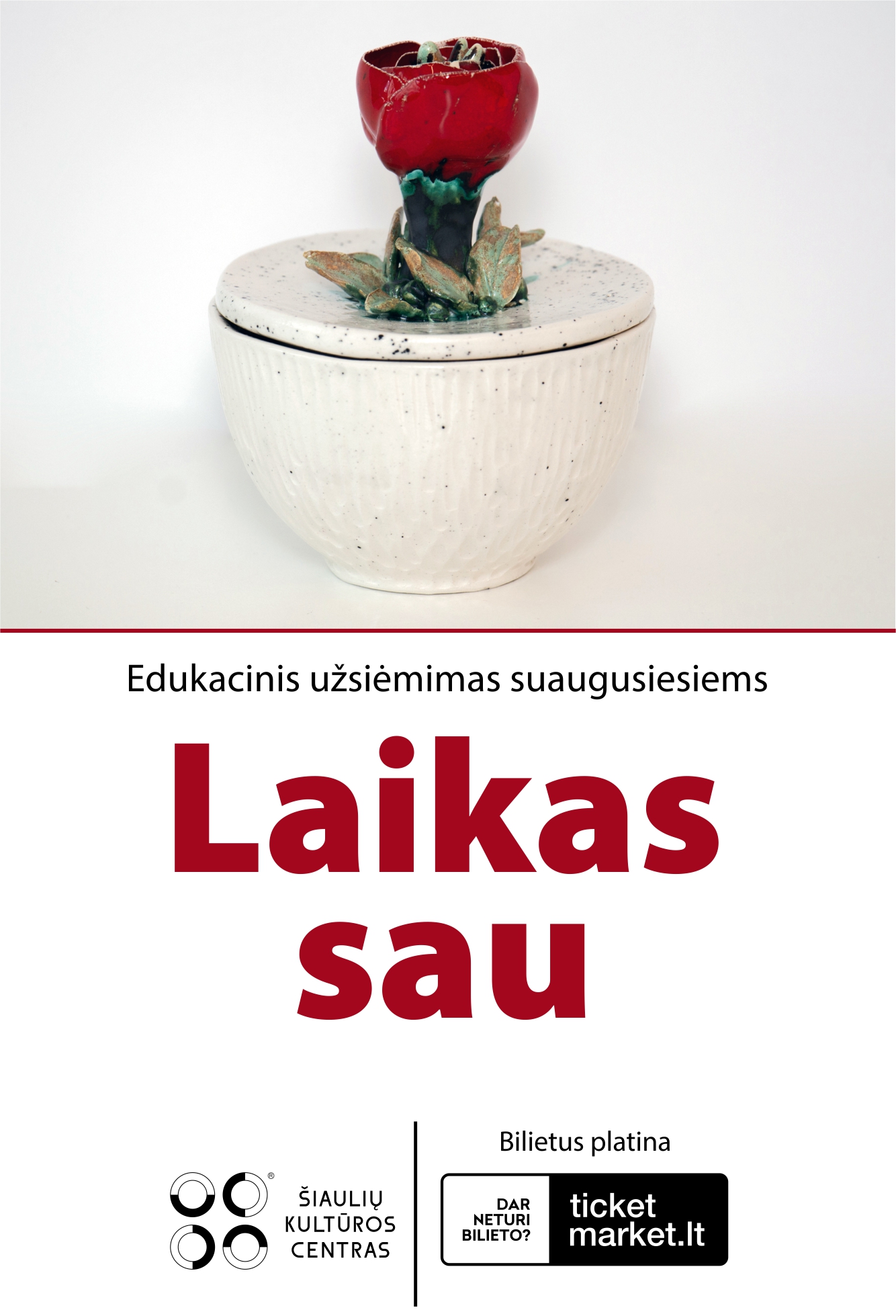 EDUKACINIS KERAMIKOS UŽSIĖMIMAS SUAUGUSIESIEMS „Laikas sau“