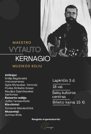 Maestro Vytauto Kernagio muzikos keliu